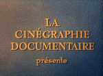 De Cinégraphie Documentaire